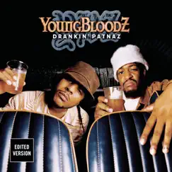Drankin' Patnaz by YoungBloodZ album reviews, ratings, credits