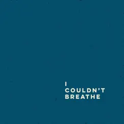 I Couldn't Breathe - Single by Kirsten Maxwell album reviews, ratings, credits