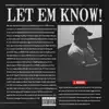 Let Em Know - Single album lyrics, reviews, download