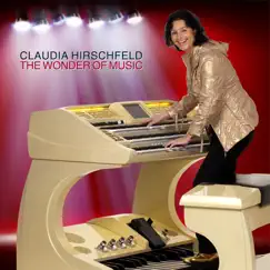 The Wonder of Music by Claudia Hirschfeld album reviews, ratings, credits