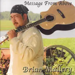 Message from Above by Brian Mallery album reviews, ratings, credits