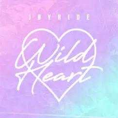 Wild Heart - Single by Joyride album reviews, ratings, credits