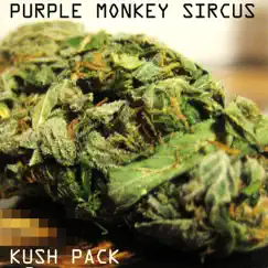Kush Pack by Purple Monkey Sircus album reviews, ratings, credits