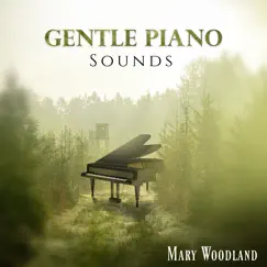 Gentle Piano Sounds by Mary Woodland album reviews, ratings, credits
