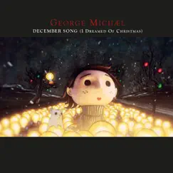 December Song (I Dreamed of Christmas) - EP by George Michael album reviews, ratings, credits