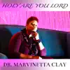 Holy Are You Lord - Single album lyrics, reviews, download
