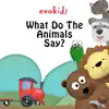 What Do the Animals Say? - Single album lyrics, reviews, download