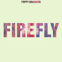 Firefly - Single by Poppy Brothers album reviews, ratings, credits
