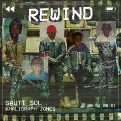 Rewind (feat. Khaligraph Jones) - Single by Sauti Sol album reviews, ratings, credits