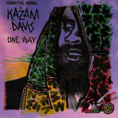 One Way (feat. Kazam Davis) - Single by King Ital Rebel album reviews, ratings, credits
