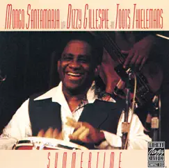 Summertime (Live) by Dizzy Gillespie, Mongo Santamaria & Toots Thielemans album reviews, ratings, credits