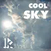 Cool Sky - Single album lyrics, reviews, download