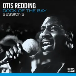 Dock of the Bay Sessions by Otis Redding album reviews, ratings, credits