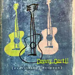 Everything in Between by Danny Oertli album reviews, ratings, credits