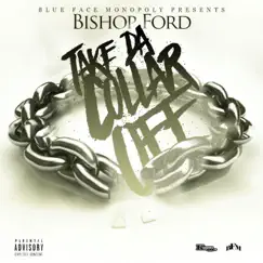 Take da Collar Off by Bishop Ford album reviews, ratings, credits