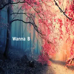 Wanna B Song Lyrics