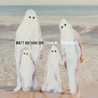 Show Me Your Fangs by Matt Nathanson album download