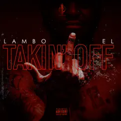 Takin' Off - Single by Lambo EL album reviews, ratings, credits