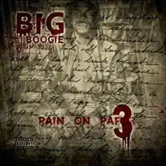 Pain on Paper 3 by Big Boogie album reviews, ratings, credits