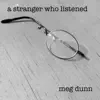 A Stranger Who Listened album lyrics, reviews, download