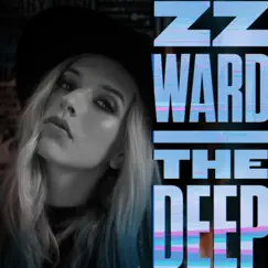 The Deep - Single by ZZ Ward album reviews, ratings, credits