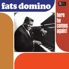 Here He Comes Again! by Fats Domino album reviews, ratings, credits
