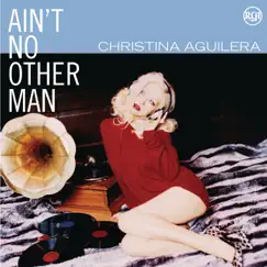 Dance Vault Mixes - Ain't No Other Man by Christina Aguilera album reviews, ratings, credits