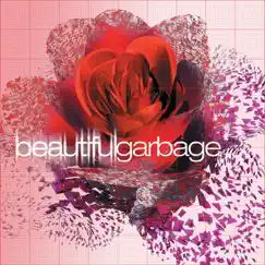 Beautiful Garbage (2015 Remaster) by Garbage album reviews, ratings, credits