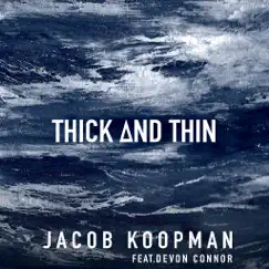 Thick and Thin (feat. Devon Connor) Song Lyrics