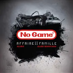 No Game - Single by Affaire 2 Famille album reviews, ratings, credits