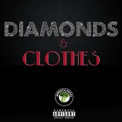 Diamonds & Clothes (feat. Big Trap, Kid Steez & E.R.) - Single by Brizolman album reviews, ratings, credits