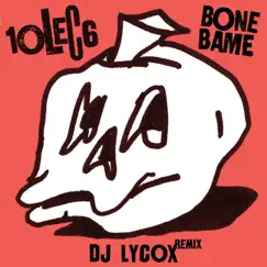 Bone Bame (DJ Lycox Remix) Song Lyrics