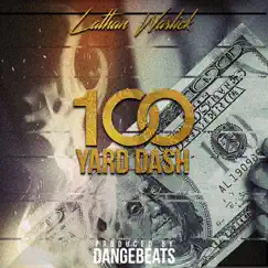 100 Yard Dash - Single by Lathan Warlick album reviews, ratings, credits