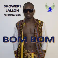 Bom Bom - Single by Showers Jalloh album reviews, ratings, credits