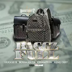Baggz Full (feat. Huggie B, Bossman TA, Champiun & King Dirt) - Single by Heartbeatz album reviews, ratings, credits