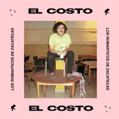 El Costo - Single by Los Romanticos de Zacatecas album reviews, ratings, credits