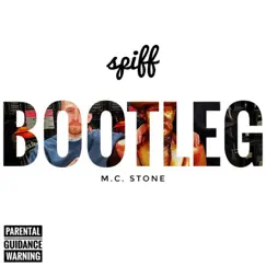 Bootleg (feat. M.C. Stone) - Single by Spiff album reviews, ratings, credits