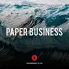 Paper Business song lyrics