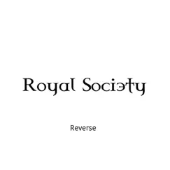 Reverse - Single by Royal Society album reviews, ratings, credits