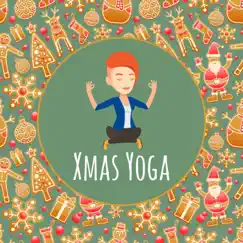 Xmas Yoga: Relaxation, Meditation in Christmas Time by Meditation Yoga Music Masters album reviews, ratings, credits