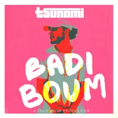 Badi Boum (feat. Tsunami) Song Lyrics