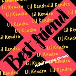 Ex Best Friend - Single by Lil' Kendra album reviews, ratings, credits