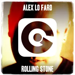 Rolling Stone - Single by Alex Lo Faro album reviews, ratings, credits