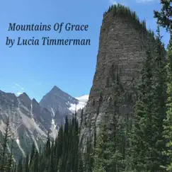 Mountains of Grace by Lucia Timmerman album reviews, ratings, credits