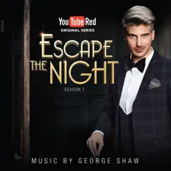 Escape the Night: Season 1 (Music from the YouTube Red Series) by George Shaw album reviews, ratings, credits