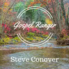 Gospel Ranger by Steve Conover album reviews, ratings, credits