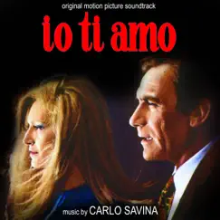 Io Ti Amo (Original Motion Picture Soundtrack) by Carlo Savina album reviews, ratings, credits