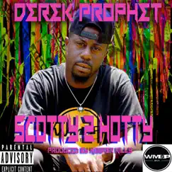 Scotty 2 Hotty - Single by Derek Prophet album reviews, ratings, credits