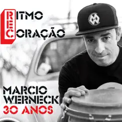 Ritmo e Coração by Márcio Werneck album reviews, ratings, credits