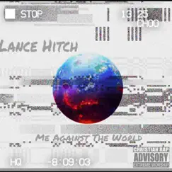 Me Against the World by Lance Hitch album reviews, ratings, credits